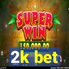 2k bet